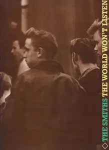 The Smiths - The World Won't Listen by The Smiths