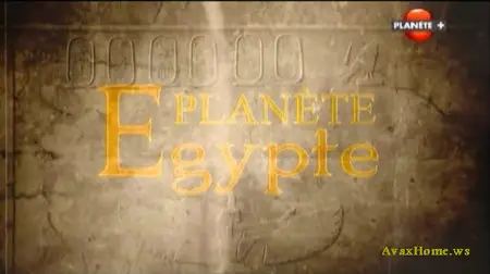 (Planet +) Planète Égypte - Pharaons en guerre (2011)