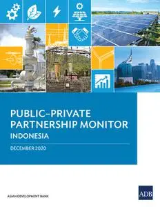 «Public–Private Partnership Monitor: Indonesia» by Asian Development Bank