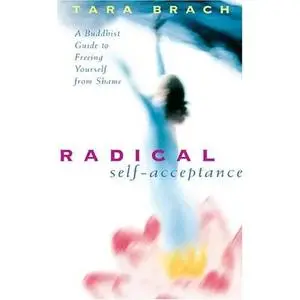 Radical Self-Acceptance Audiobook