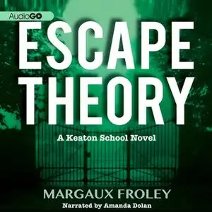 «Escape Theory» by Margaux Froley
