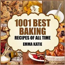 Baking: 1001 Best Baking Recipes of All Time (repost)