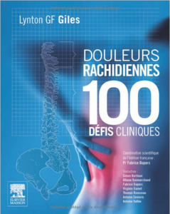 Lynton G. Giles,Fabrice Duparc,"Douleurs rachidiennes.100 défis cliniques"
