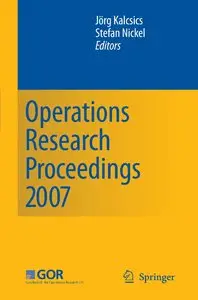 Operations Research Proceedings 2007: Selected Papers of the Annual International Conference (Repost)