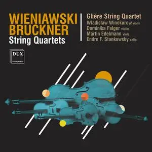 Glière String Quartet - Wieniawski, Bruckner: String Quartets (2023) [Official Digital Download 24/96]