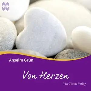 «Von Herzen» by Anselm Grün