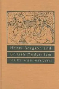 Henri Bergson and British Modernism