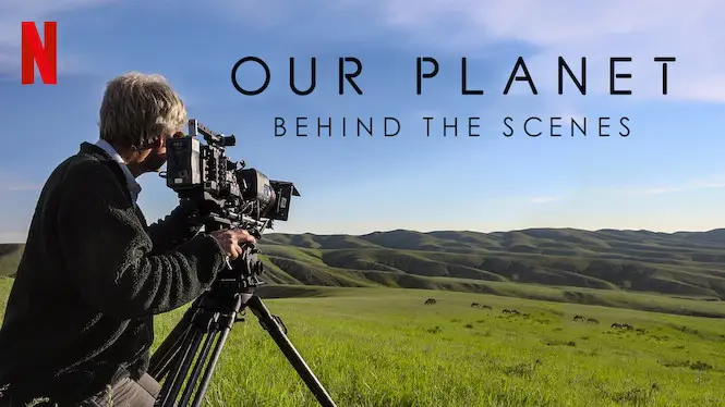 Our Planet - Behind The Scenes (2019) *FIXED*