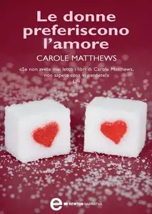 Matthews Carole - Le donne preferiscono l'amore