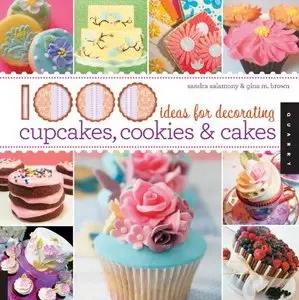 1,000 Ideas for Decorating Cupcakes, Cookies & Cakes [Repost]