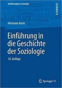 Einführung in die Geschichte der Soziologie (10th Edition)