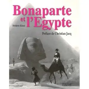 Bonaparte et l'Egypte, Frédéric Kunzi