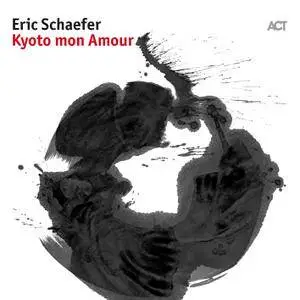 Eric Schaefer - Kyoto Mon Amour (2017) [Official Digital Download 24/88]