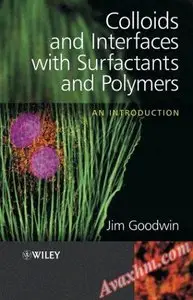 Colloids and Interfaces with Surfactants and Polymers: An Introduction [Repost]