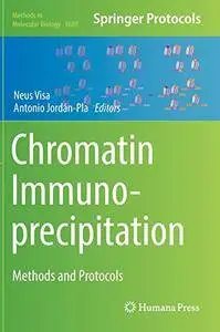 Chromatin Immunoprecipitation: Methods and Protocols (Methods in Molecular Biology)