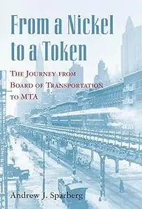From a Nickel to a Token: The Journey from Board of Transportation to MTA