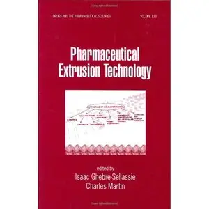 Pharmaceutical Extrusion Technology [Repost]