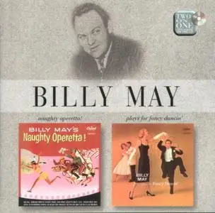 Billy May  -  Naughty Operetta - Plays for fancin'dancin' (1999)