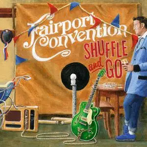 Fairport Convention - Shuffle and Go (2020) [Official Digital Download 24/96]