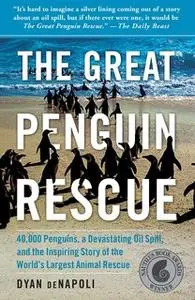 «The Great Penguin Rescue» by Dyan deNapoli