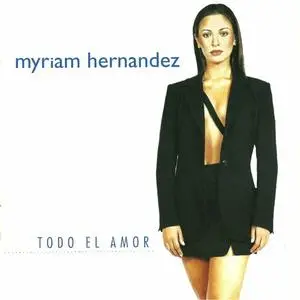 Myriam Hernández - Todo El Amor (1998) {Sony Discos}