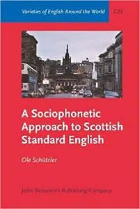A Sociophonetic Approach to Scottish Standard English