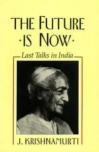 The Future Is Now: Last Talks in India