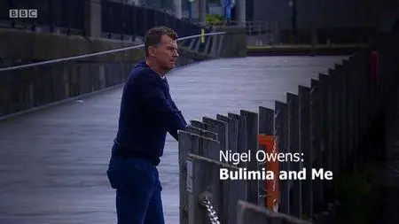 BBC Week In Week Out - Nigel Owens: Bulimia and Me (2017)