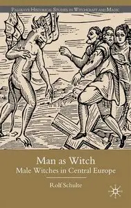 Man As Witch: Male Witches in Central Europe
