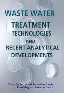 "Waste Water: Treatment Technologies and Recent Analytical Developments" ed. by F. S. G. Einschlag, L. Carlos