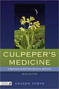 Culpeper's Medicine: A Practice of Western Holistic Medicine [Kindle Edition]