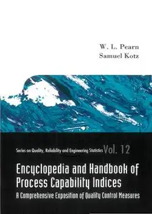 Encyclopedia And Handbook of Process Capability Indices: A Comprehensive Exposition of Quality Control Measures