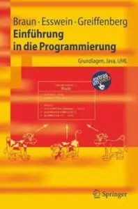 Einführung in die Programmierung: Grundlagen, Java, UML [Repost]