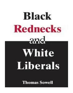 Black Rednecks & White Liberals: Hope, Mercy, Justice and Autonomy in the American Health Care System