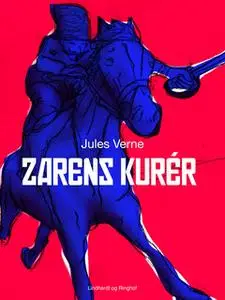 «Zarens kurér» by Jules Verne