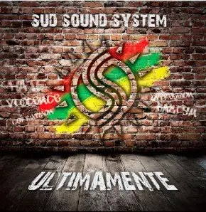 Sud Sound System - Ultimamente (2010)