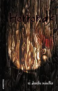 «Horror.dk» by Hanna Lützen,Erwin Neutzsky-Wulff,Dennis Jürgensen,Michael Kamp,Carina Evytt,Kenneth Bøgh Andersen,Bjarne