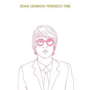 Sean LENNON - Friendly fire (2006)