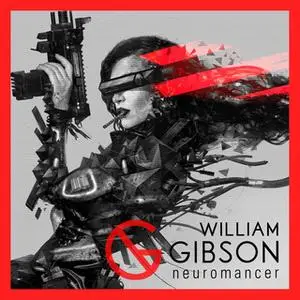 «Neuromancer» by William Gibson