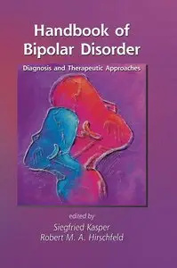 Handbook of Bipolar Disorder: Diagnosis and Therapeutic Approaches