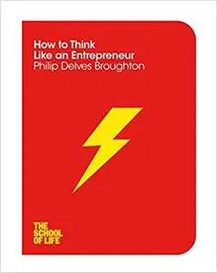 How to Think Like an Entrepreneur