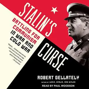 Stalin's Curse: Battling for Communism in War and Cold War [Audiobook]