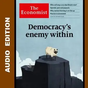 The Economist • Audio Edition • 31 August 2019