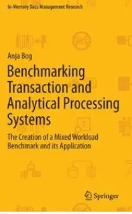 Benchmarking Transaction and Analytical Processing Systems [Repost]