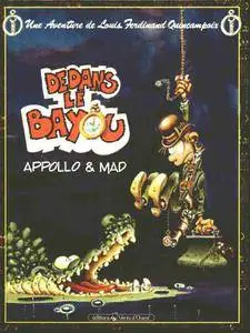 Une aventure de Louis Ferdinand Quincampoix - Tome 01 - Dedans le bayou