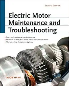 Electric Motor Maintenance and Troubleshooting, 2nd Edition