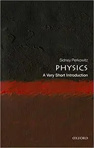 Physics: A Very Short Introduction (Repost)