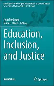 Education, Inclusion, and Justice