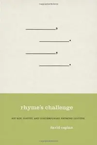 Rhyme's Challenge: Hip Hop, Poetry, and Contemporary Rhyming Culture