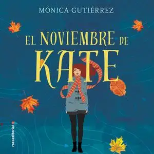 «El noviembre de Kate» by Mónica Gutiérrez